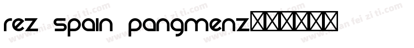 Rez Spain PangMenZ字体转换